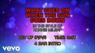 Ronnie Milsap - What Goes On When The Sun Goes Down (Karaoke)