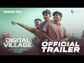 DIGITAL VILLAGE - Official Trailer | Fahad Nandu, Ulsav Rajeev | Hari S R | Yulin Productions