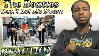 25YR OLD FIRST TIME HEARING The Beatles - Don't Let Me Down Rooftop REACTION!! I CAN'T BELIEVE THIS!