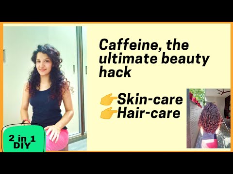 Caffeine the ultimate beauty hack! 2 in 1 DIY beauty mask (#beautyhacks)