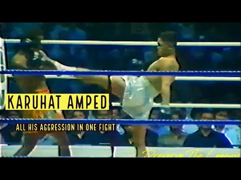 Karuhat Amped - All His Aggression From One Fight