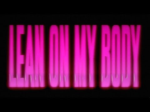 Lil Nas X - LEAN ON MY BODY