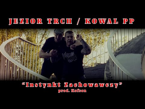 JEZIOR TRCH X KOWAL PP - ZACHOWAWCZY INSTYNKT PROD.KOFSON
