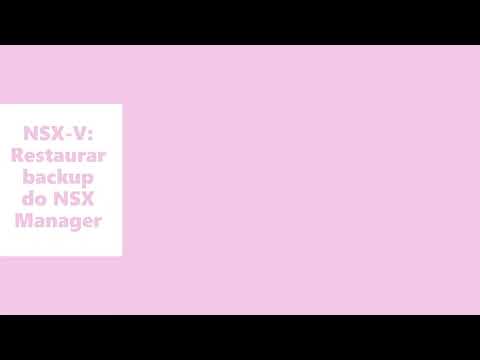 NSX-V: Restaurar Backup do NSX Manager