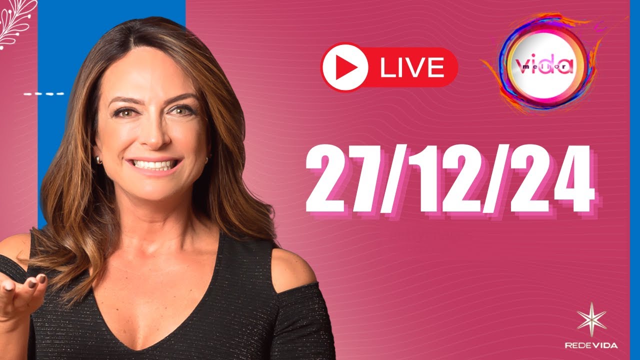 VIDA MELHOR | 27/12/24 | Claudia Tenório