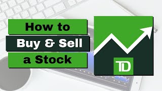 How To Buy and Sell on TD Ameritrade