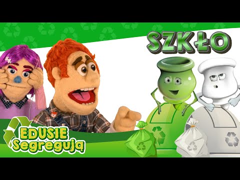 Jak segregować odpady? Część 4 z 5 - SZKŁO