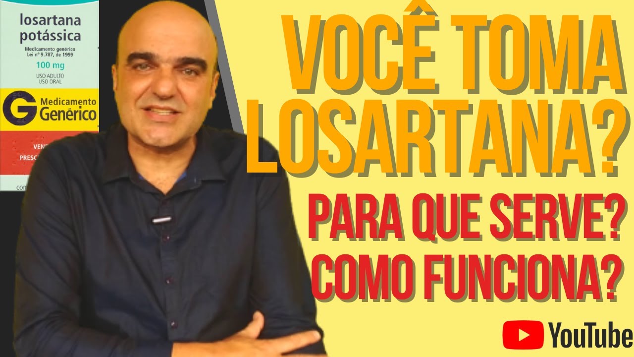 LOSARTANA: pra que serve? Como age? Quando não tomar?