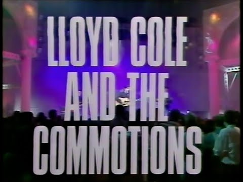 Jennifer she said - Lloyd Cole and the Commotions