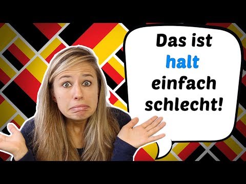 What does "halt" mean in the middle of a sentence??? "Das ist halt so!"