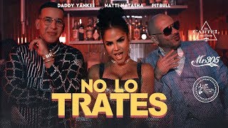 Pitbull x Daddy Yankee x Natti Natasha - No Lo Trates (Official Audio) | Liahor Music