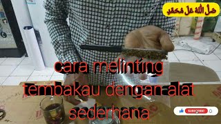 Download lagu cara melinting tembakau sederhana dengan alat linting bendera... mp3