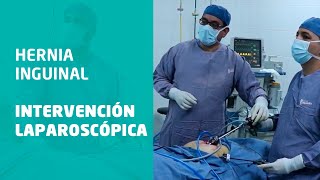 Intervención laparoscópica de hernia inguinal