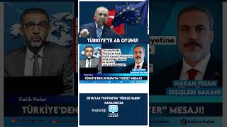 Türkiye AB’ye üye olmayacak! Hakan Fidan’dan açıklama
