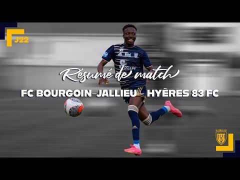 Résumé J22 : FC Bourgoin-Jallieu - Hyères 83 FC
