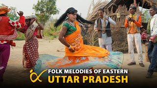 Folk Melodies of Eastern Uttar Pradesh  Folk Music