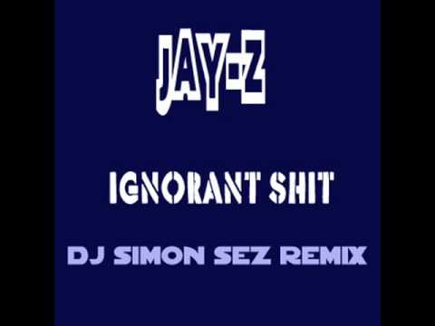 Jay-Z Ignorant Shit DJ Simon Sez Remix