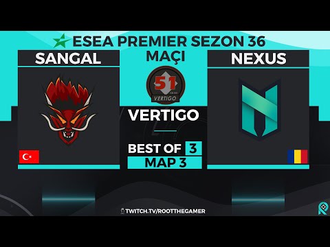 Sangal vs Nexus | Bo3 | ESEA Premier S36 | 3. Harita Vertigo