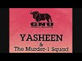 Yasheen The Murder 1 Squad Keep It Bangin