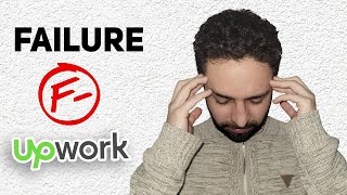 Watch this if you failed on Upwork: 10 reasons