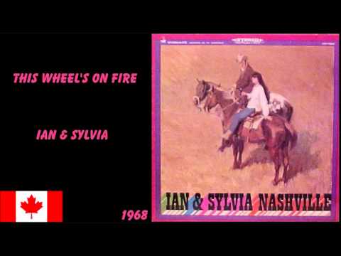 Ian & Sylvia - This Wheel's On Fire