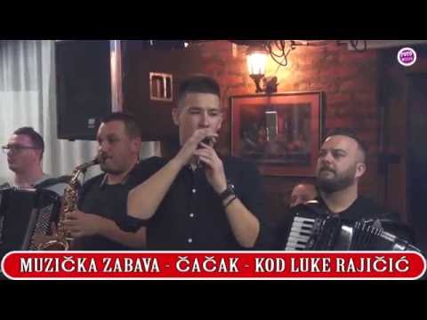 NAJBOLJA MUZIČKA ZABAVA U ČAČKU 2016.God.KOD LUKE RAJIČIĆA - ORKESTAR TIGROVI I  UROŠ ŽIVKOVIĆ