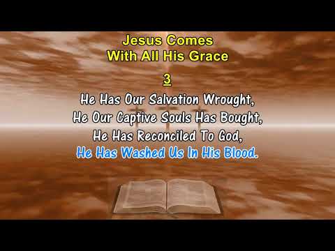 Thumbnail for Jesus Comes With All His Grace video