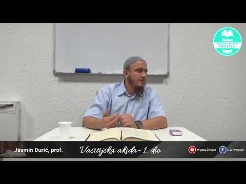 Uvod - Komentar Vasitijske akide - 1. dio  - Jasmin Durić, prof.