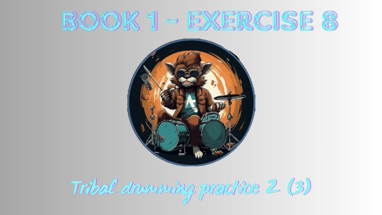 19. TRIBAL DRUMMING PRACTICE 2 3
