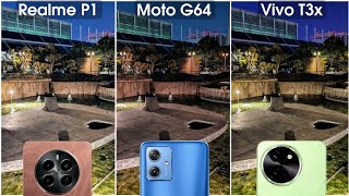 Realme P1 vs Moto G64 vs Vivo T3x Camera Test