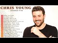 Chris Young Greatest Hits Full Album 2022 Best Songs Of Chris Young 2022