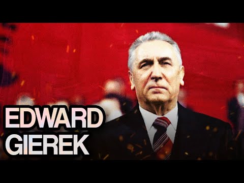 Edward Gierek - Gospodarczy cudotwórca