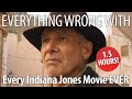 Everything Wrong With Every Indiana Jones Movie EVER That We Ve Sinned So Far
