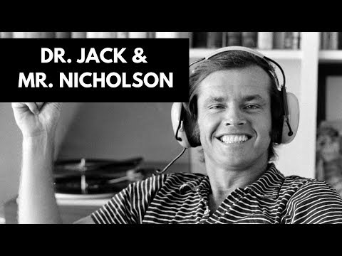 Dr. Jack & Mr. Nicholson