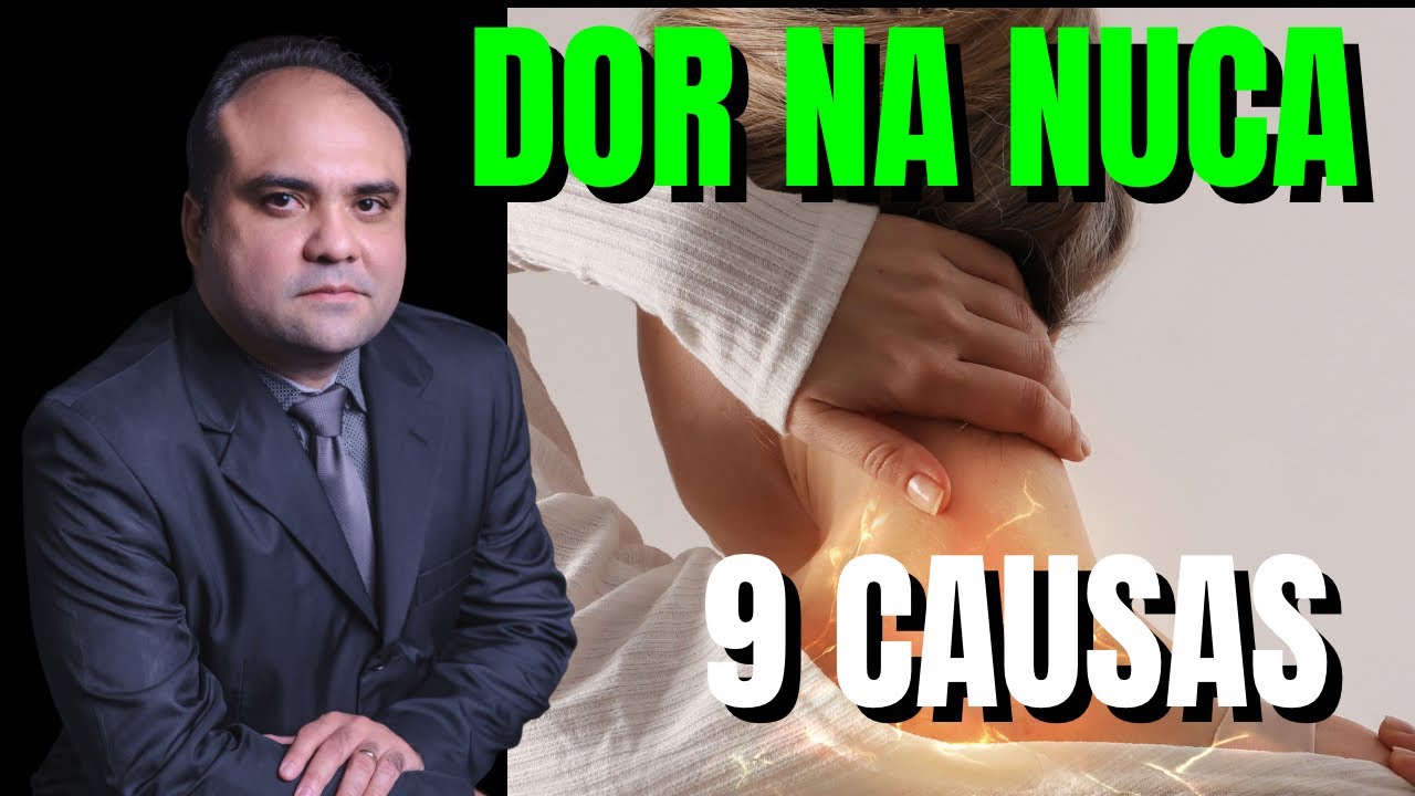 9 causas de DOR NA NUCA