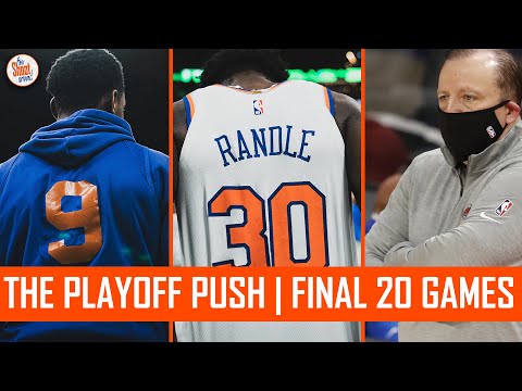 The New York Knicks Playoff Push | The Final 20 Games