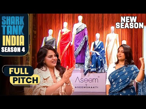 Namita को Aseem Shakti की Sarees लगी 'Perfect Blend of Tradition' | Shark Tank India S4 | Full Pitch