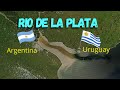 Rio de la Plata | El Inmenso Rio que DIVIDE a URUGUAY Y ARGENTINA