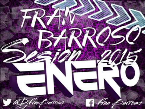 17 Dj Fran Barroso Sesion Enero 2015