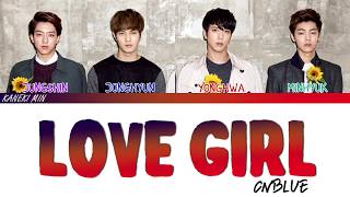 CNBLUE 씨엔블루 - LOVE GIRL (COLOR CODED LYRICS HAN/ROM/ENG)