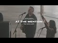At The Mention 