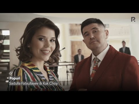 Sadulla Fatxullayev & Kuk Choy - Popuri | Садулла Фатхуллаев & Кук Чой - Попури
