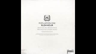 Population One - Rush Hour (Rolando Remix) (10 Years Part One - Rush Hour/2007)