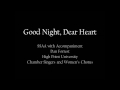 Good Night, Dear Heart- Dan Forrest 
