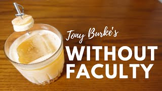 WITHOUT FACULTY ★ Bourbon Cocktail