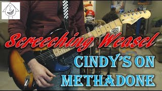 Screeching Weasel - Cindy&#39;s On Methadone - Guitar Cover (Tab in description!)
