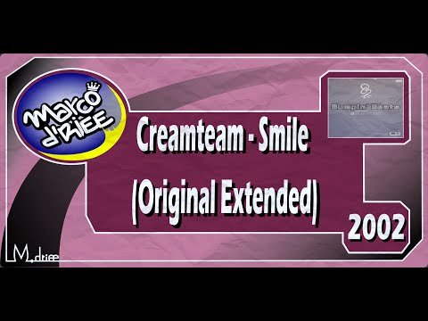 Creamteam - Smile (Original Extended) - 2002