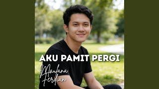 Download lagu Aku Pamit Pergi mp3 Download lagu Aku Pamit Pergi mp3