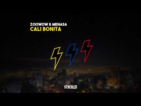 Zoowow & Menasa - Cali Bonita