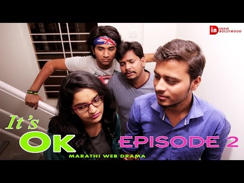 It's ok marathi web drama
episode 2